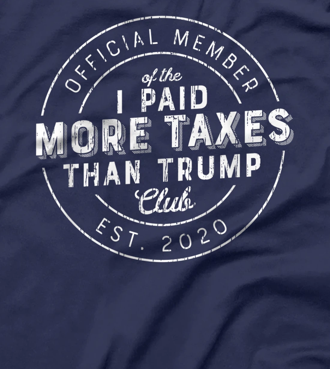 Trump Taxes Shirt Club I Paid More Taxes Than Trump Vintage T-Shirt