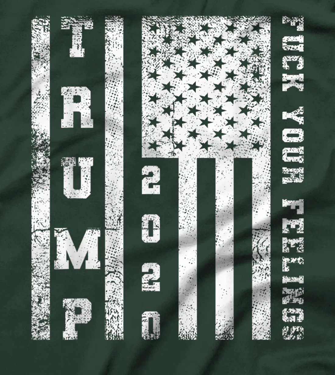 Fuck Your Feelings Donald Trump T-Shirt