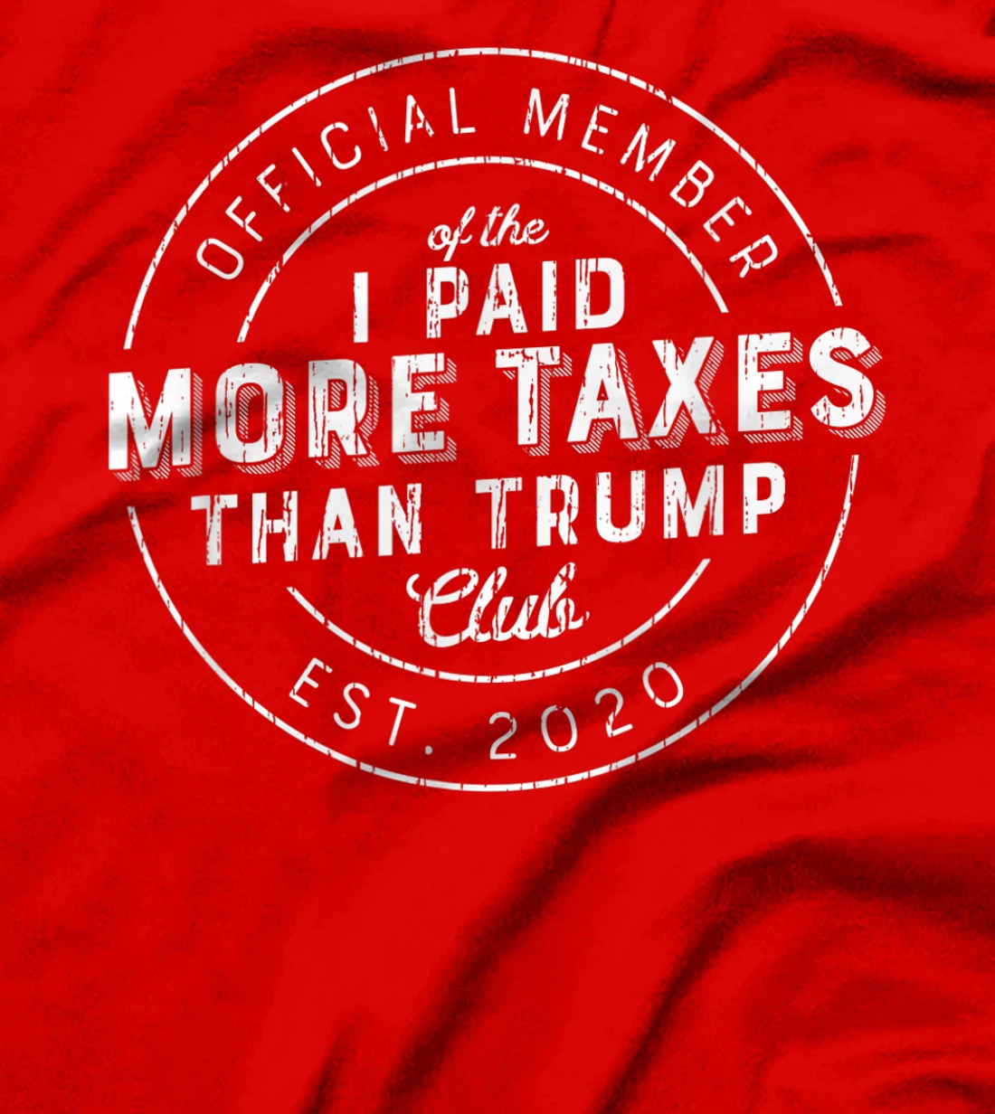 Trump Taxes Shirt Club I Paid More Taxes Than Trump Vintage T-Shirt