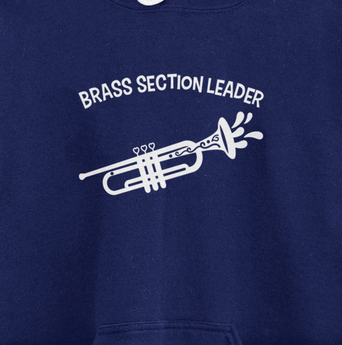 Section Leader Trumpet Music Lead Conductor Pullover Hoodie