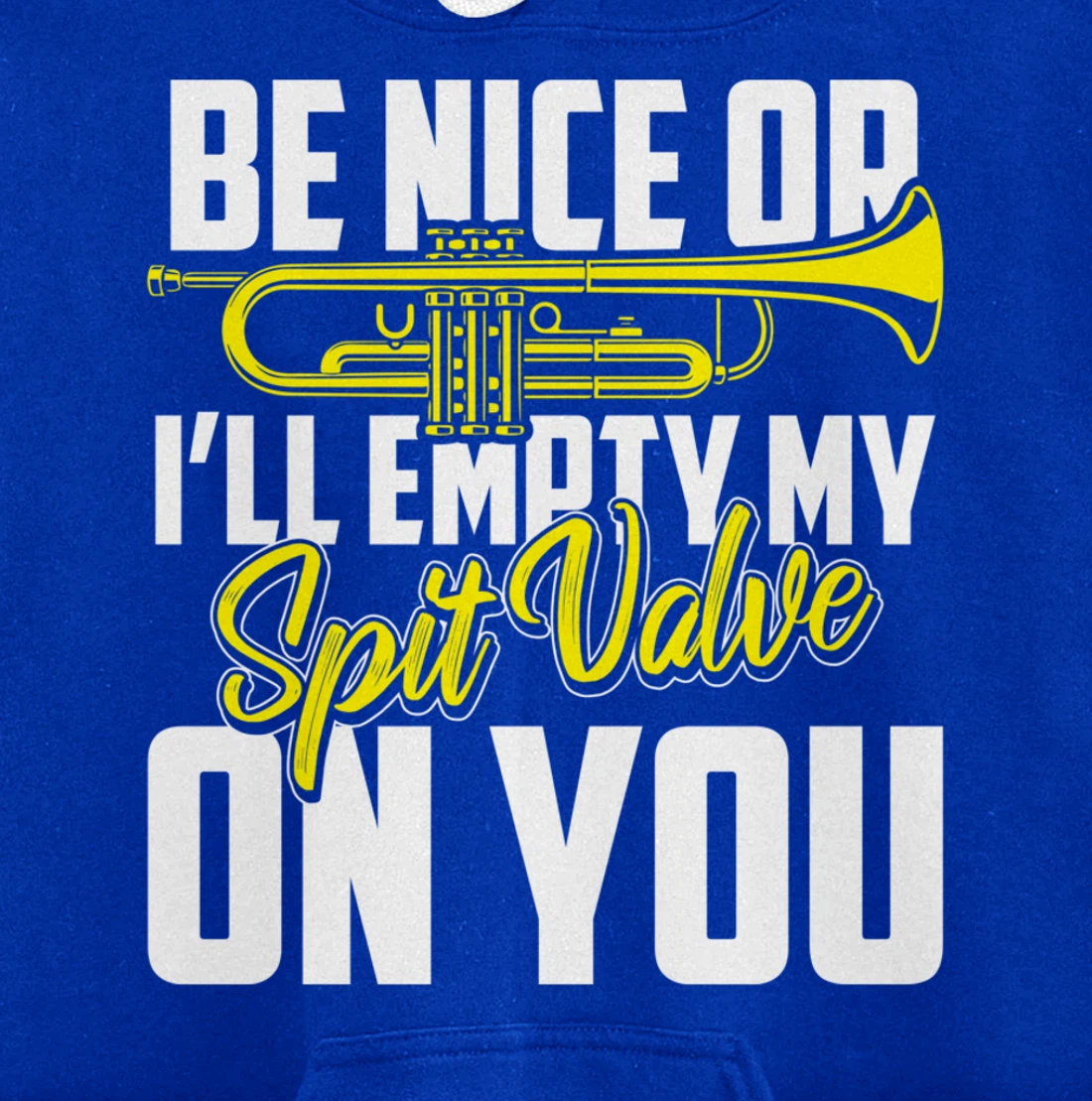 Spit Valve Joke Funny Trumpet Player Pullover Hoodie
