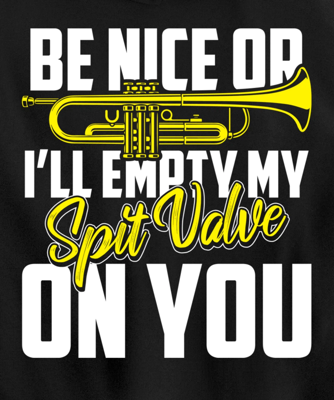 Spit Valve Joke Funny Trumpet Player Pullover Hoodie