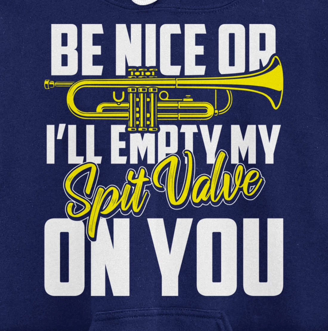 Spit Valve Joke Funny Trumpet Player Pullover Hoodie