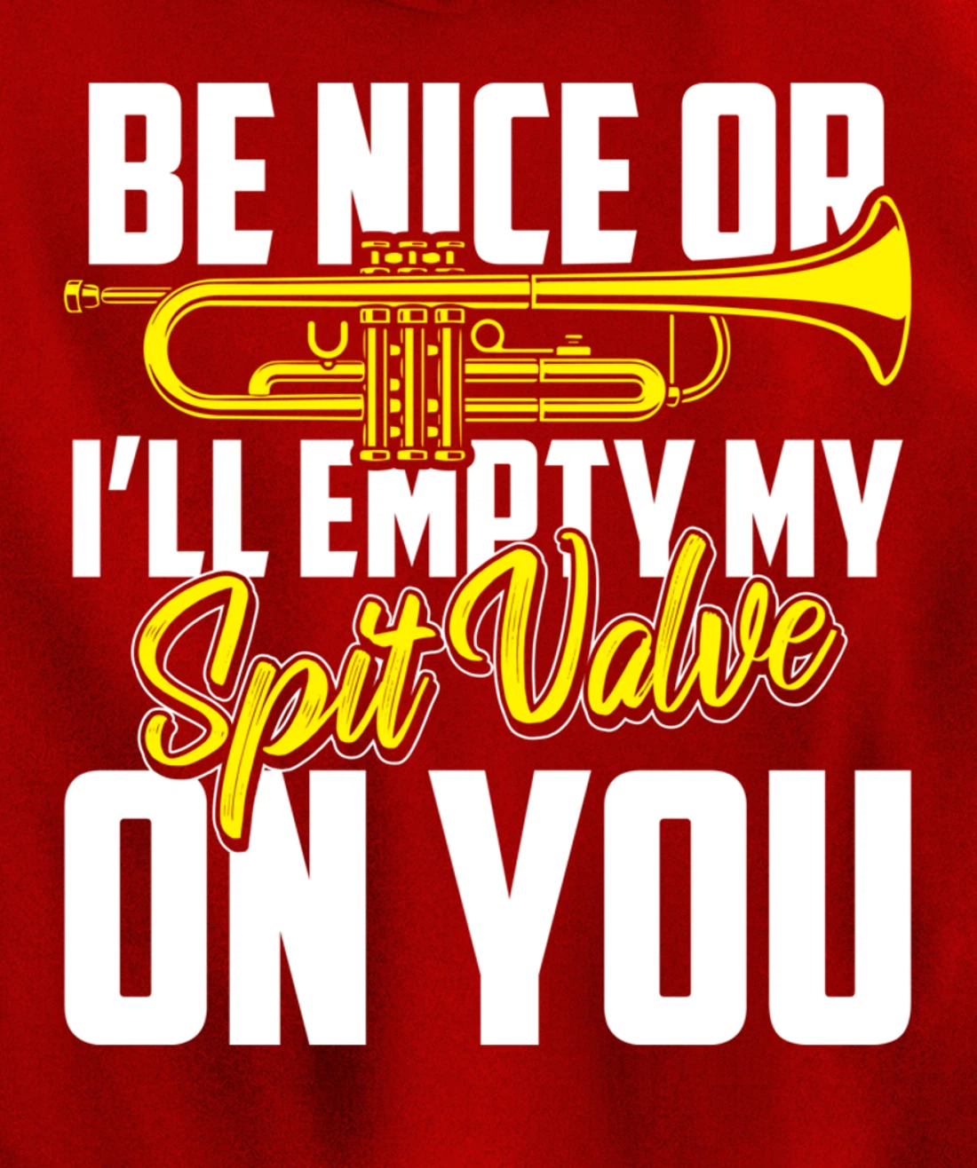Spit Valve Joke Funny Trumpet Player Pullover Hoodie