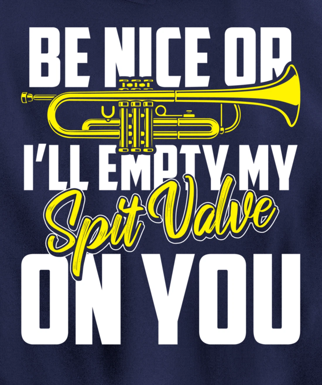 Spit Valve Joke Funny Trumpet Player Pullover Hoodie