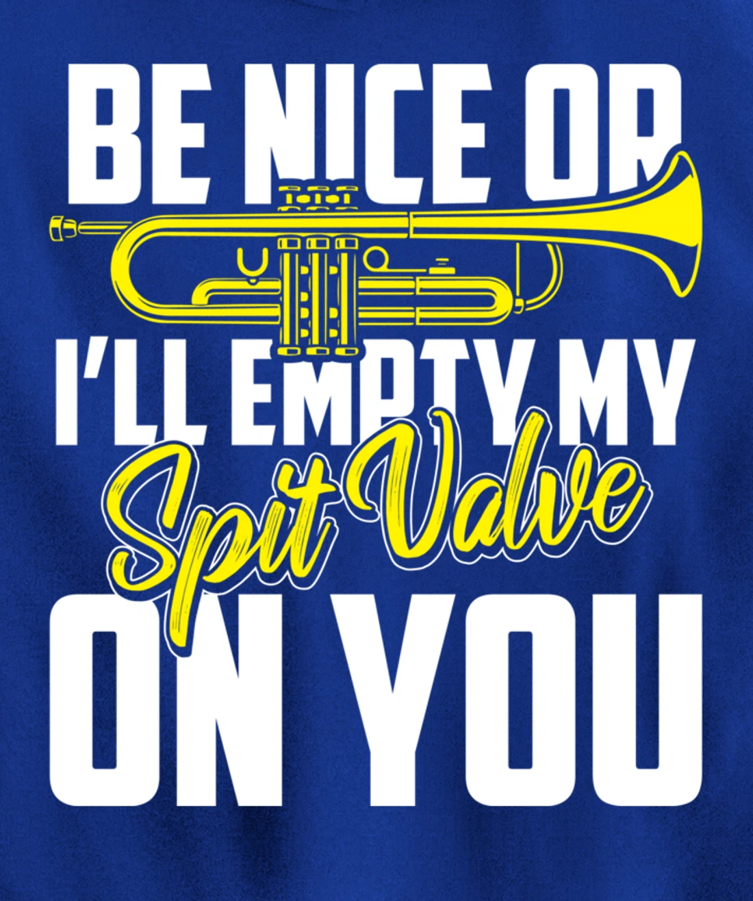 Spit Valve Joke Funny Trumpet Player Pullover Hoodie