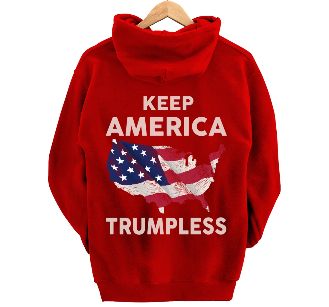 KEEP AMERICA TRUMPLESS Pullover Hoodie