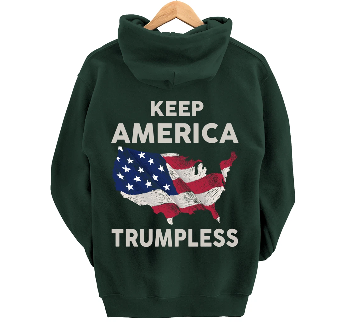 KEEP AMERICA TRUMPLESS Pullover Hoodie