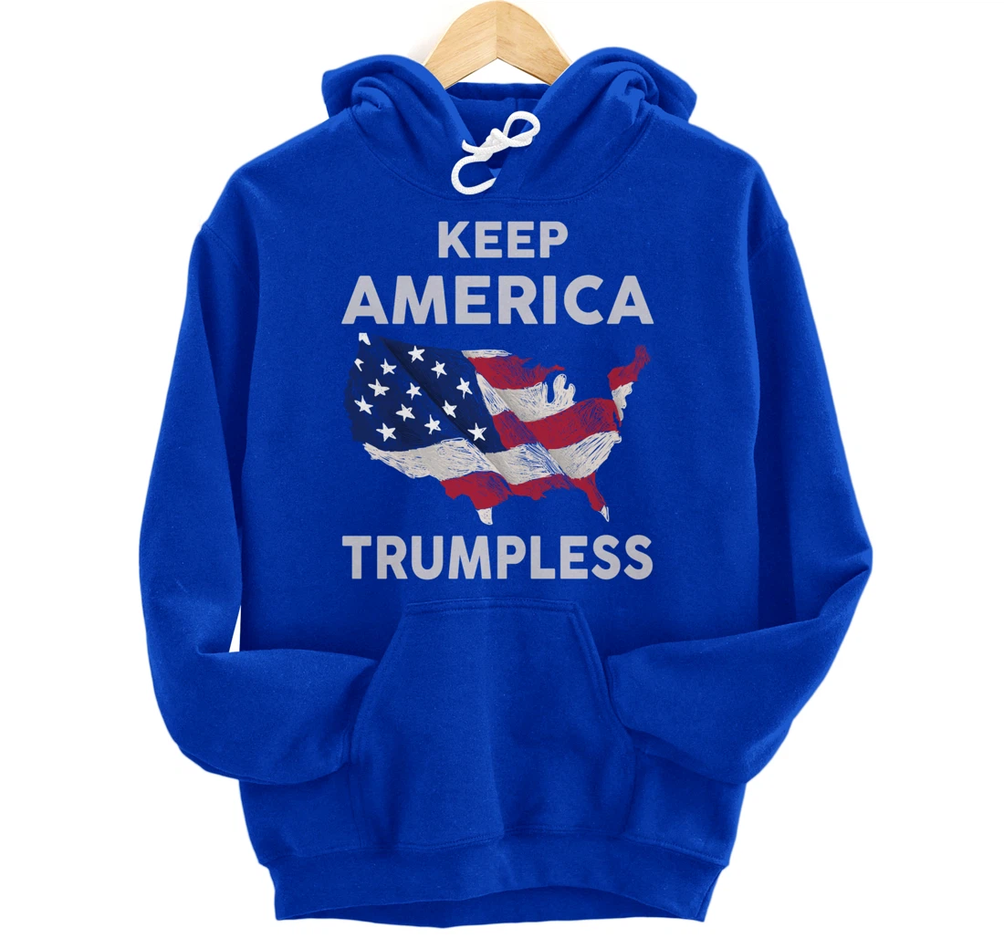 KEEP AMERICA TRUMPLESS Pullover Hoodie