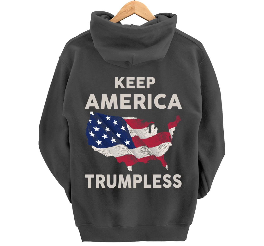 KEEP AMERICA TRUMPLESS Pullover Hoodie