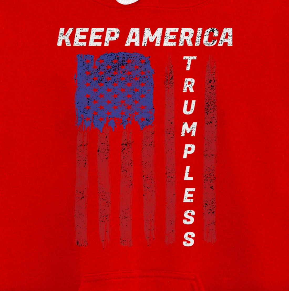 Keep America Trumpless - Funny Anti Trump Mens & Womens Pullover Hoodie