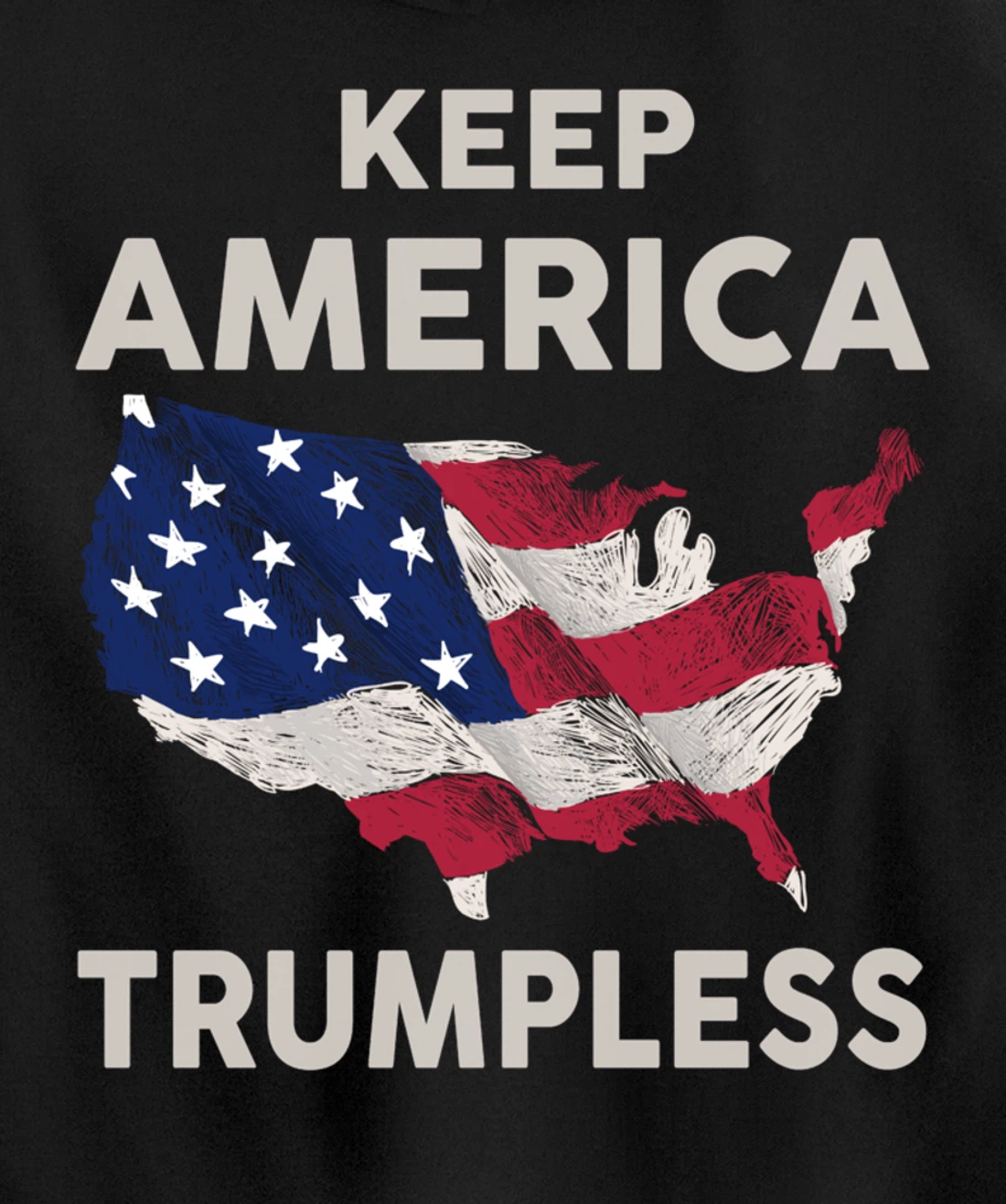 KEEP AMERICA TRUMPLESS Pullover Hoodie