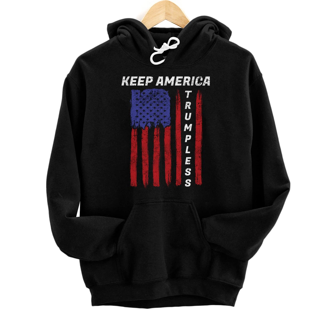 Keep America Trumpless - Funny Anti Trump Mens & Womens Pullover Hoodie