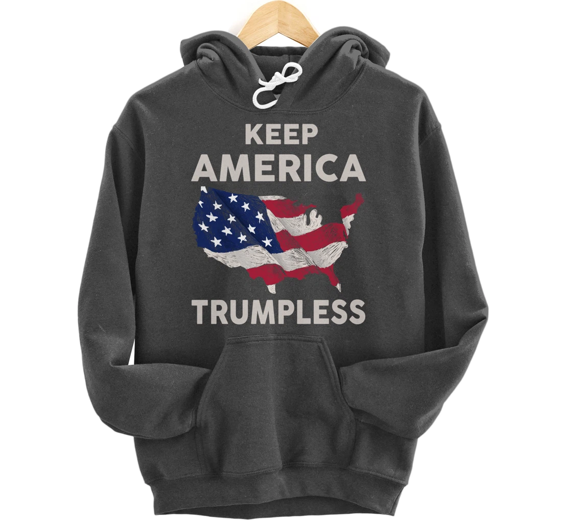 KEEP AMERICA TRUMPLESS Pullover Hoodie