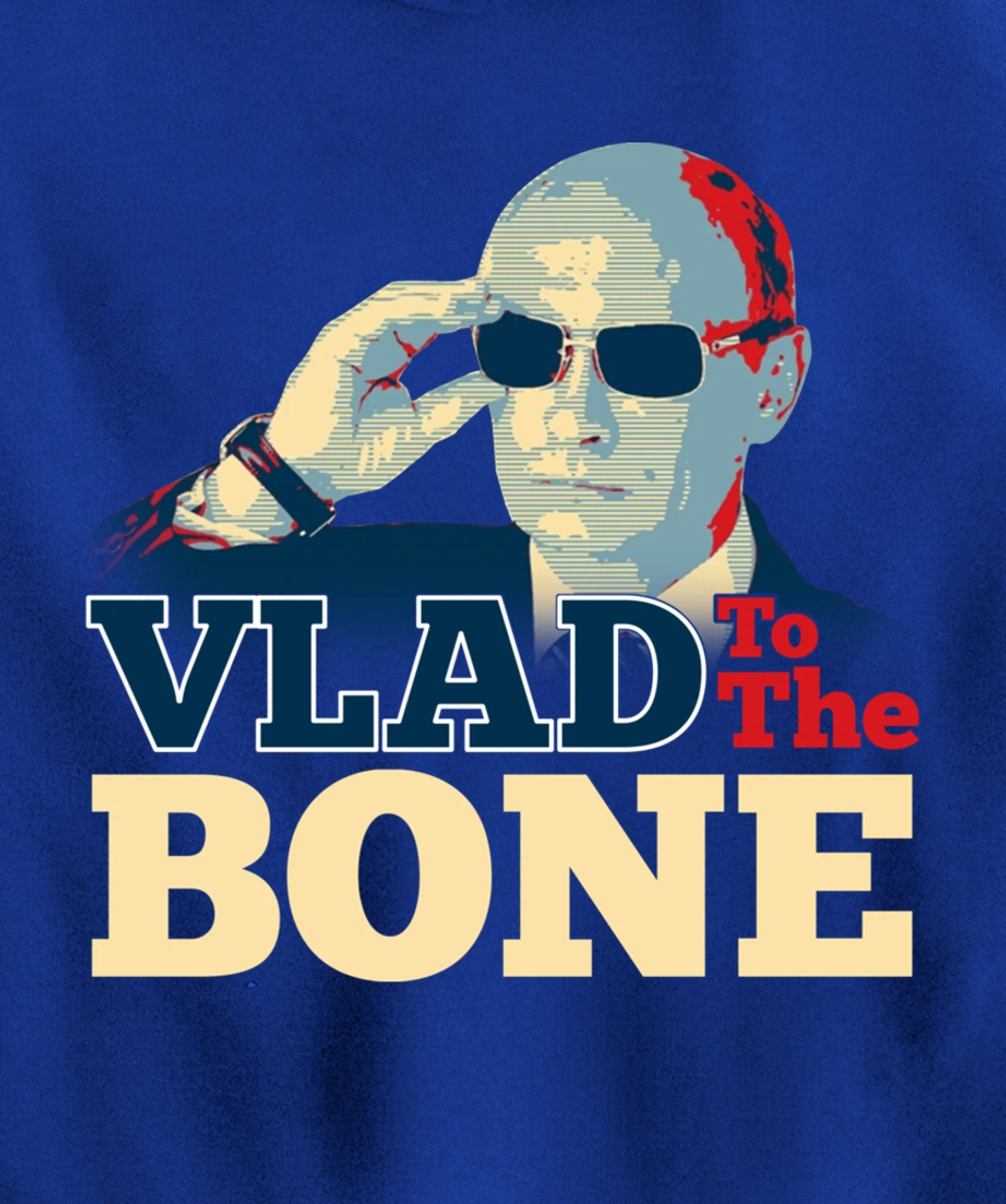 Vlad To The Bone Funny Putin Politic Russian Trump Pullover Hoodie