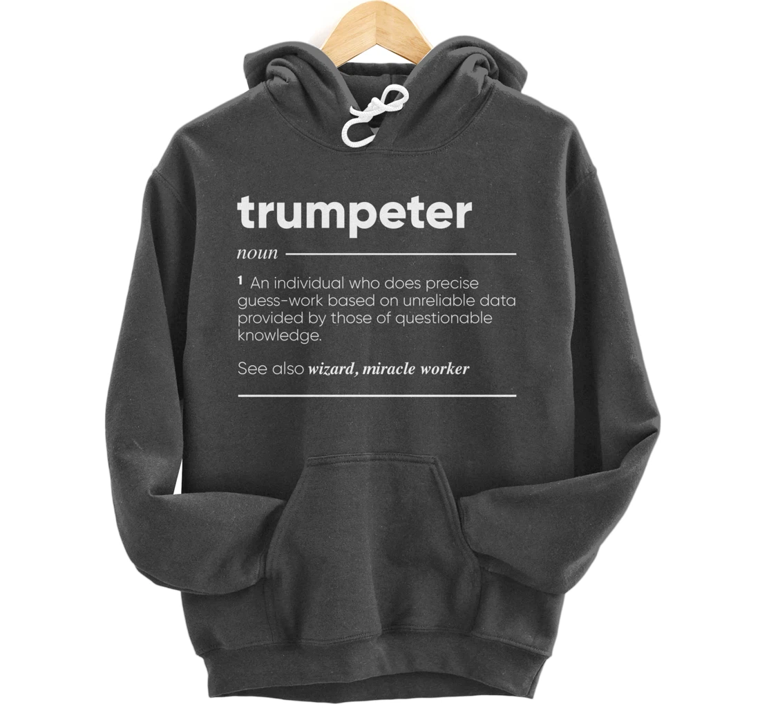 Trumpeter Definition Funny Noun Pullover Hoodie