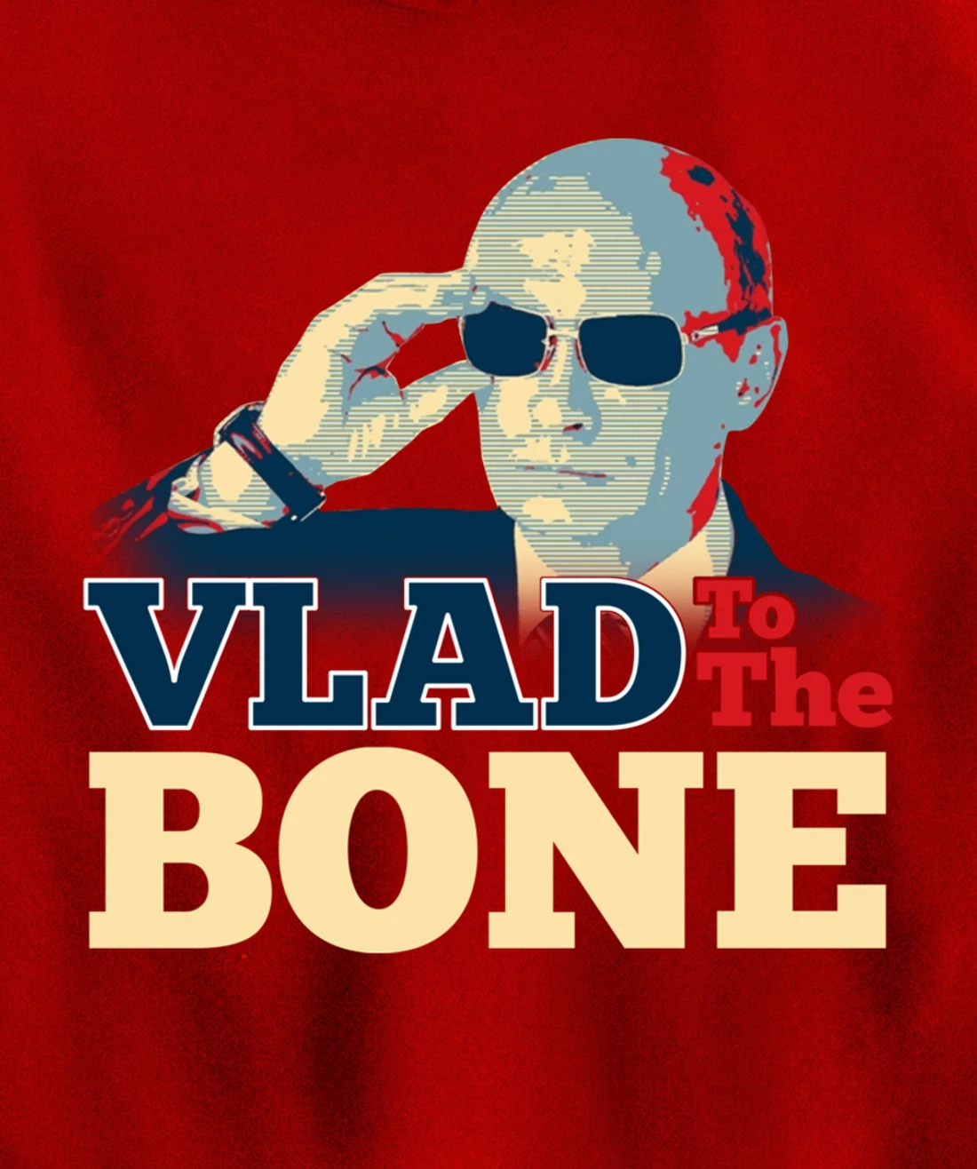 Vlad To The Bone Funny Putin Politic Russian Trump Pullover Hoodie