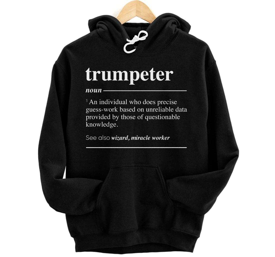 Trumpeter Definition Funny Noun Pullover Hoodie