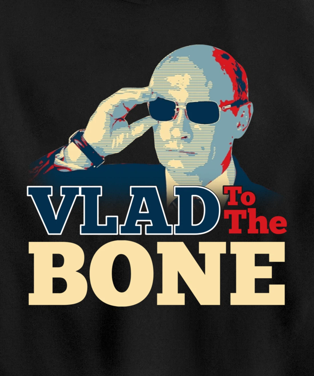 Vlad To The Bone Funny Putin Politic Russian Trump Pullover Hoodie