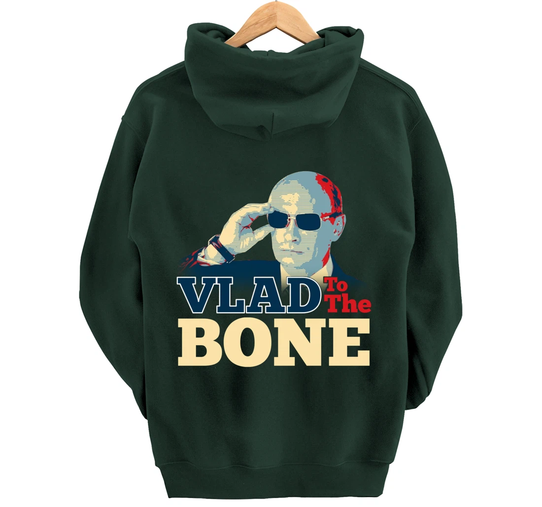Vlad To The Bone Funny Putin Politic Russian Trump Pullover Hoodie