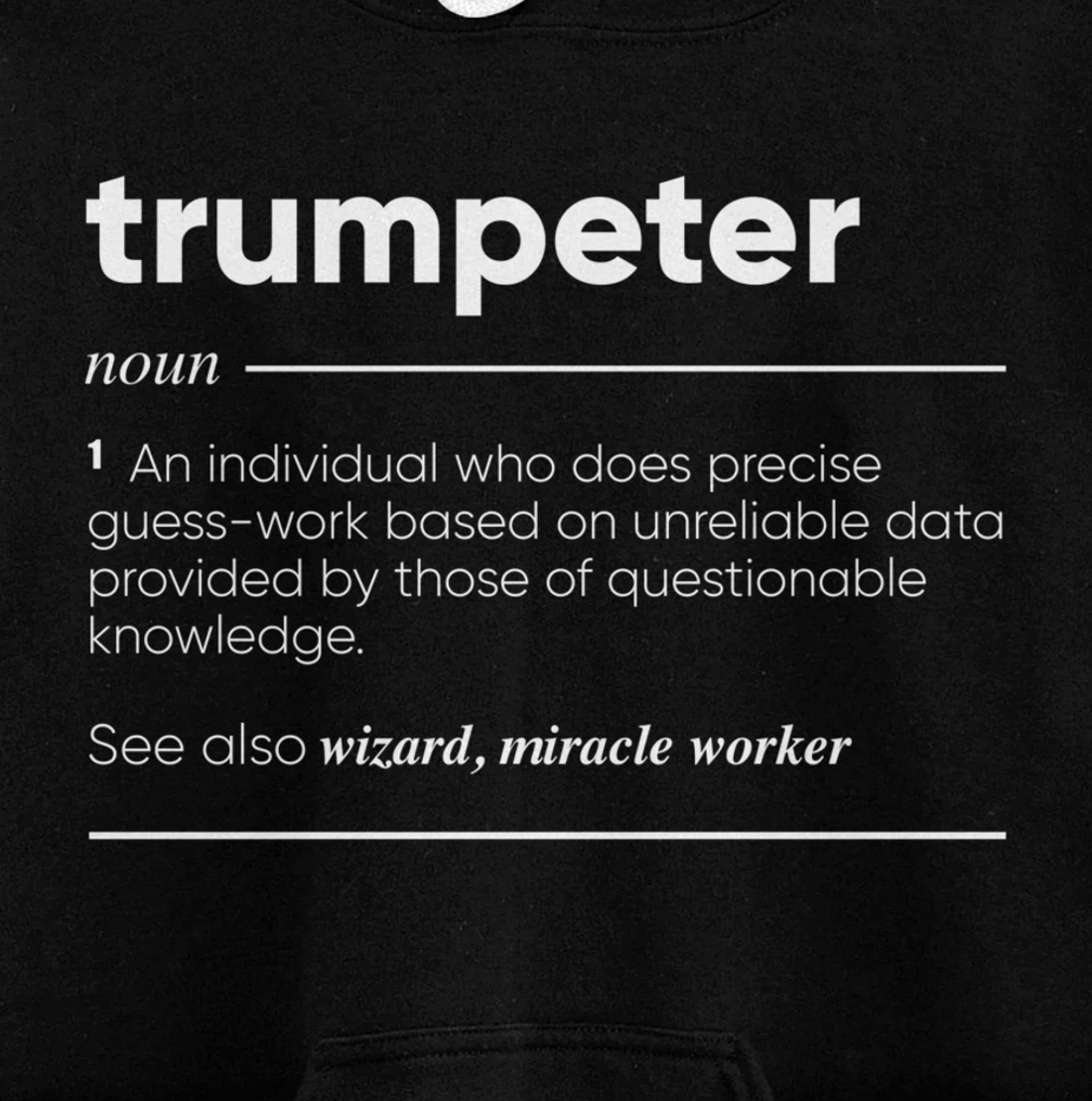 Trumpeter Definition Funny Noun Pullover Hoodie