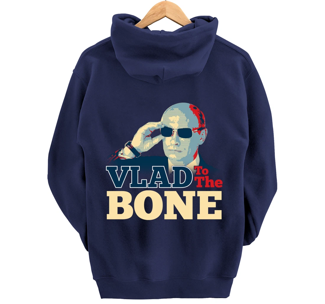 Vlad To The Bone Funny Putin Politic Russian Trump Pullover Hoodie