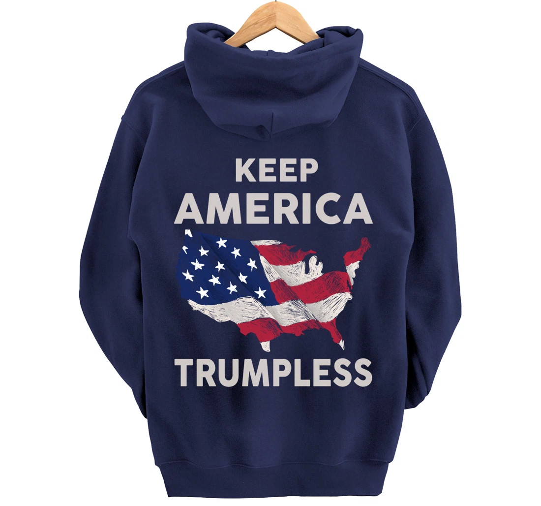 KEEP AMERICA TRUMPLESS Pullover Hoodie