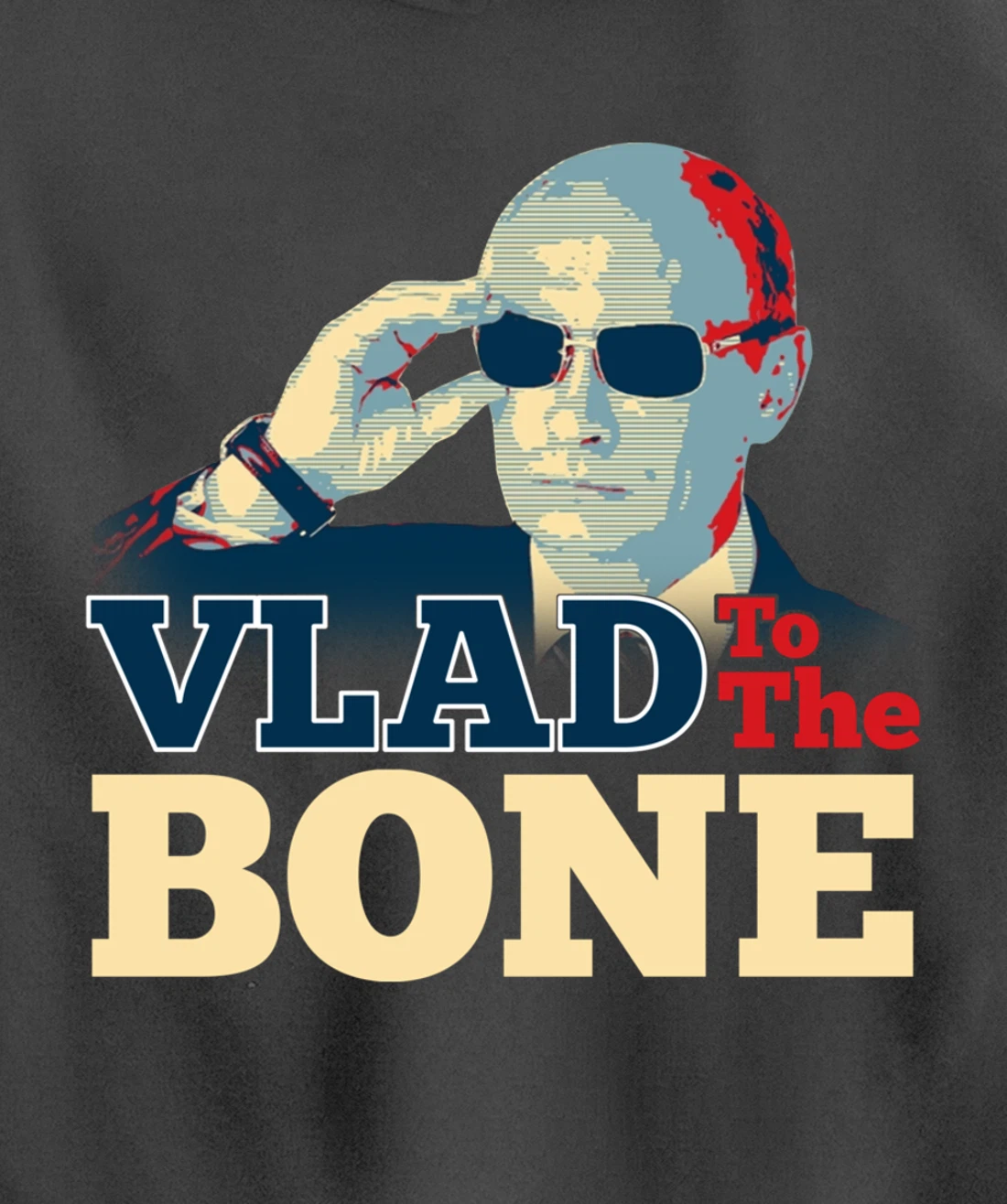 Vlad To The Bone Funny Putin Politic Russian Trump Pullover Hoodie
