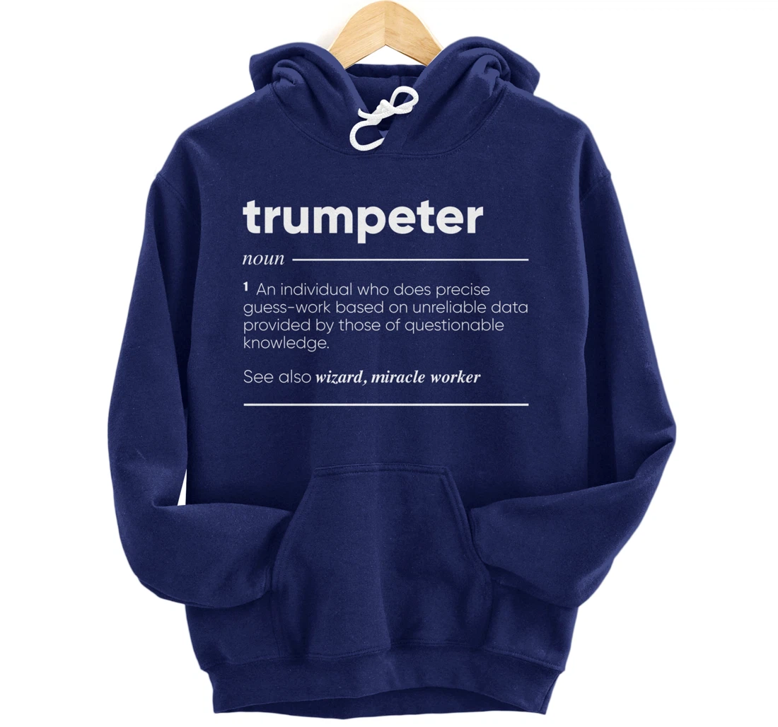 Trumpeter Definition Funny Noun Pullover Hoodie