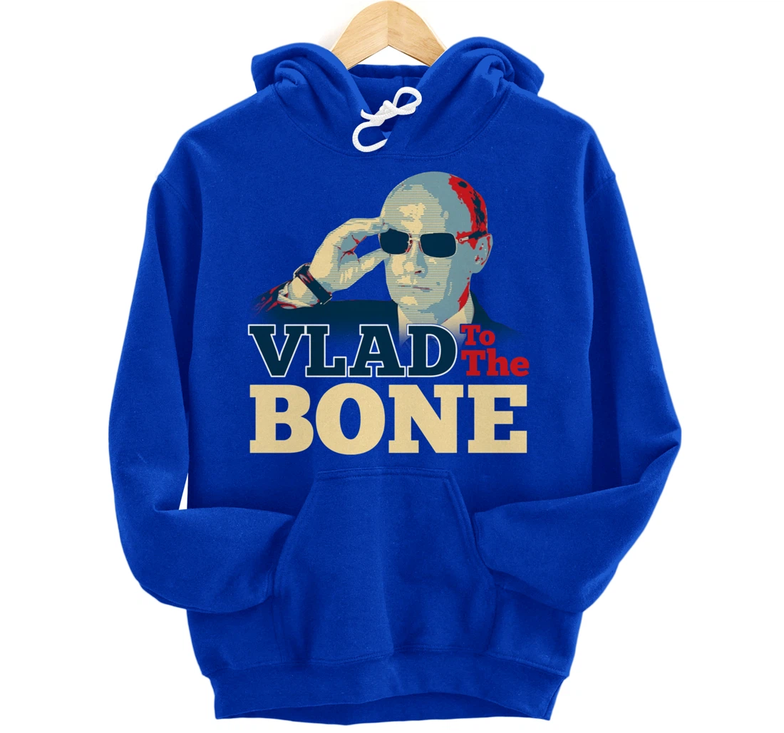 Vlad To The Bone Funny Putin Politic Russian Trump Pullover Hoodie