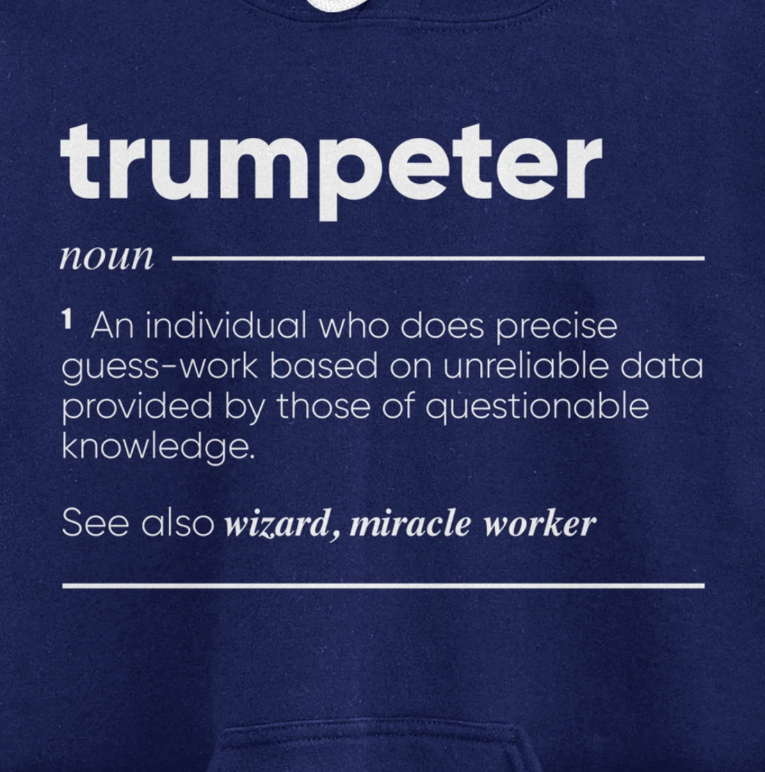 Trumpeter Definition Funny Noun Pullover Hoodie