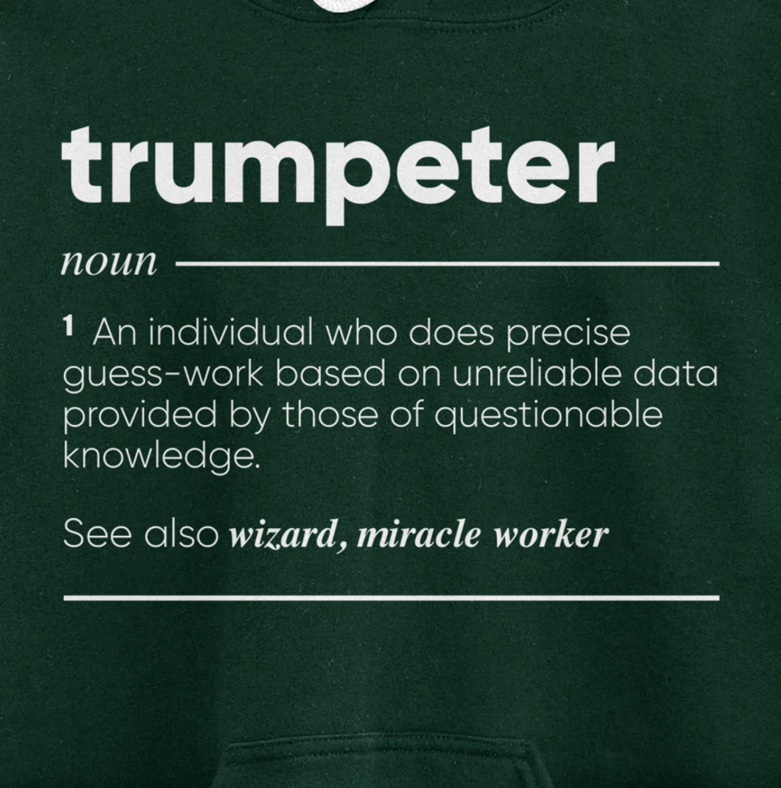 Trumpeter Definition Funny Noun Pullover Hoodie
