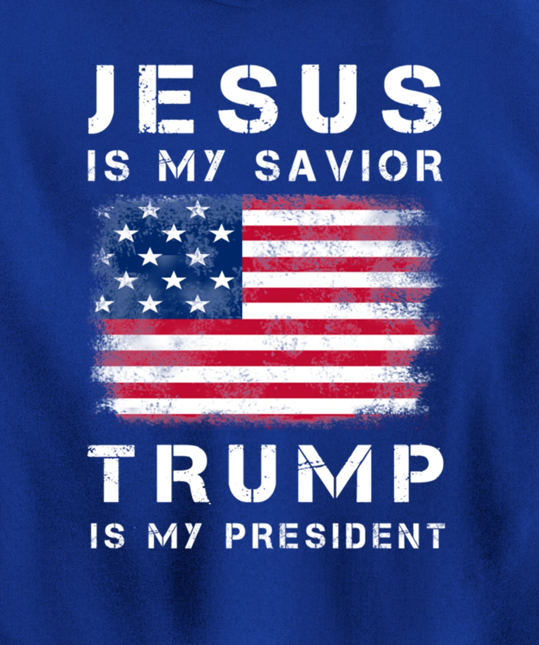Jesus is my Savior Trump is my President Pullover Hoodie