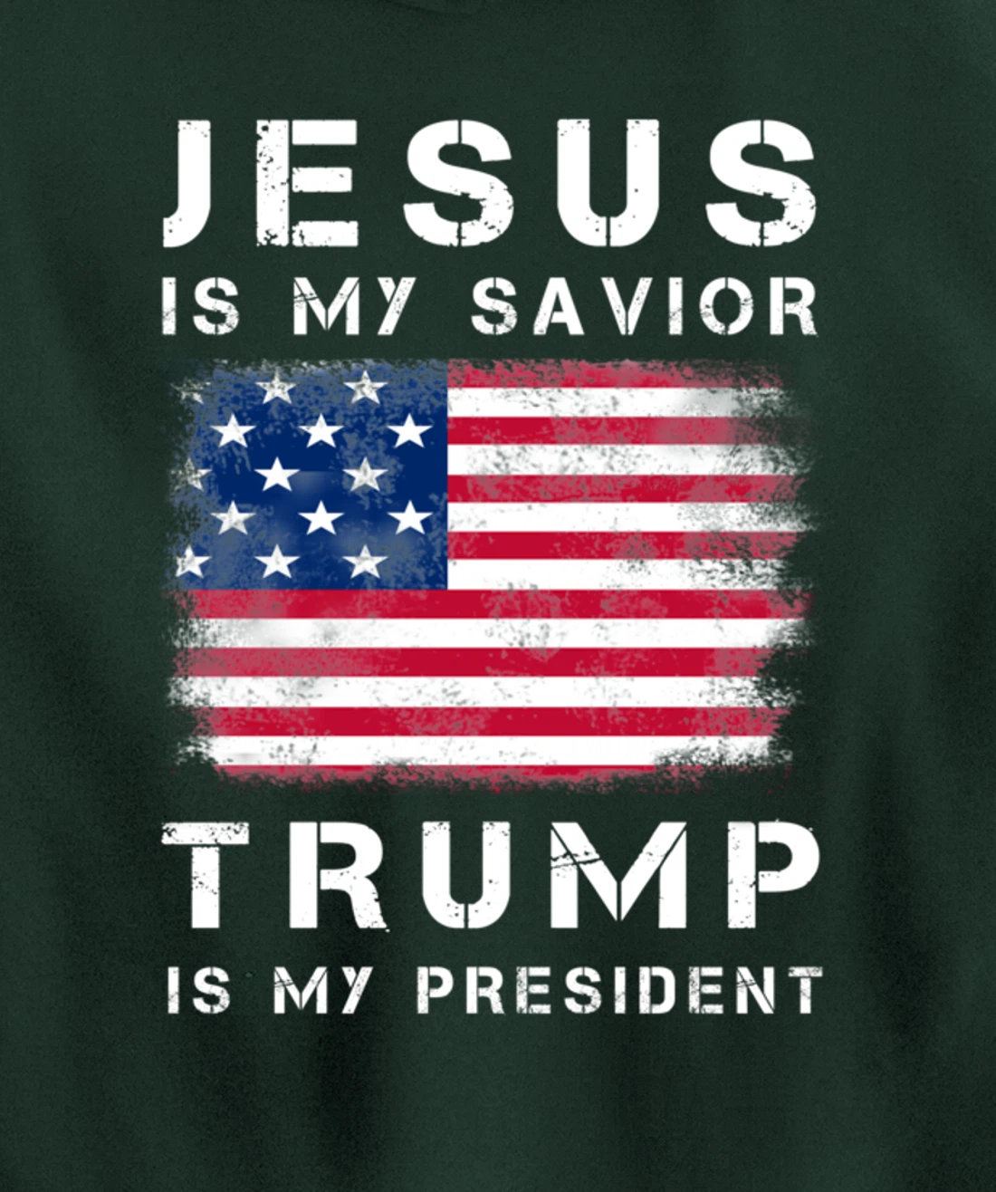 Jesus is my Savior Trump is my President Pullover Hoodie
