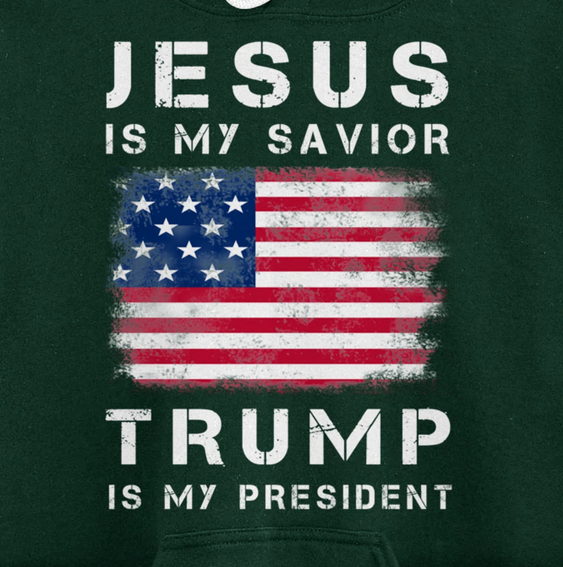 Jesus is my Savior Trump is my President Pullover Hoodie