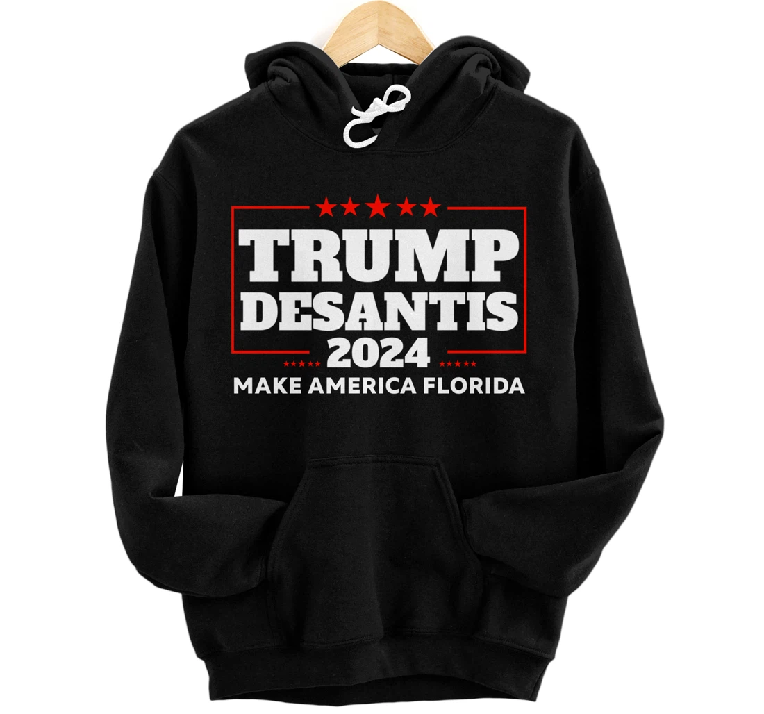 Trump DeSantis 2024 Make America Florida Republican Election Pullover Hoodie