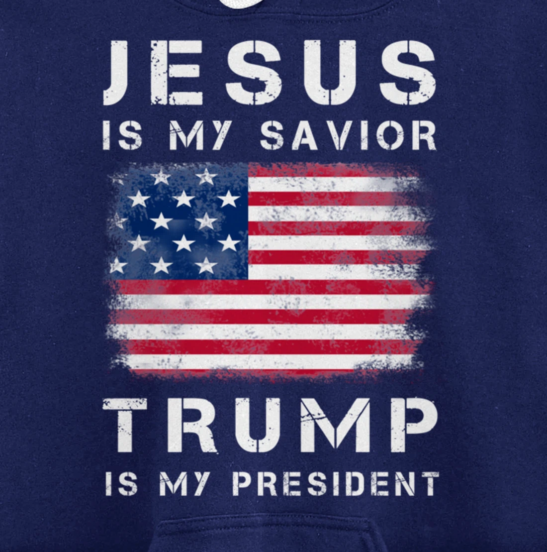 Jesus is my Savior Trump is my President Pullover Hoodie