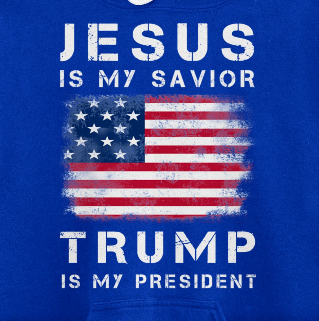 Jesus is my Savior Trump is my President Pullover Hoodie