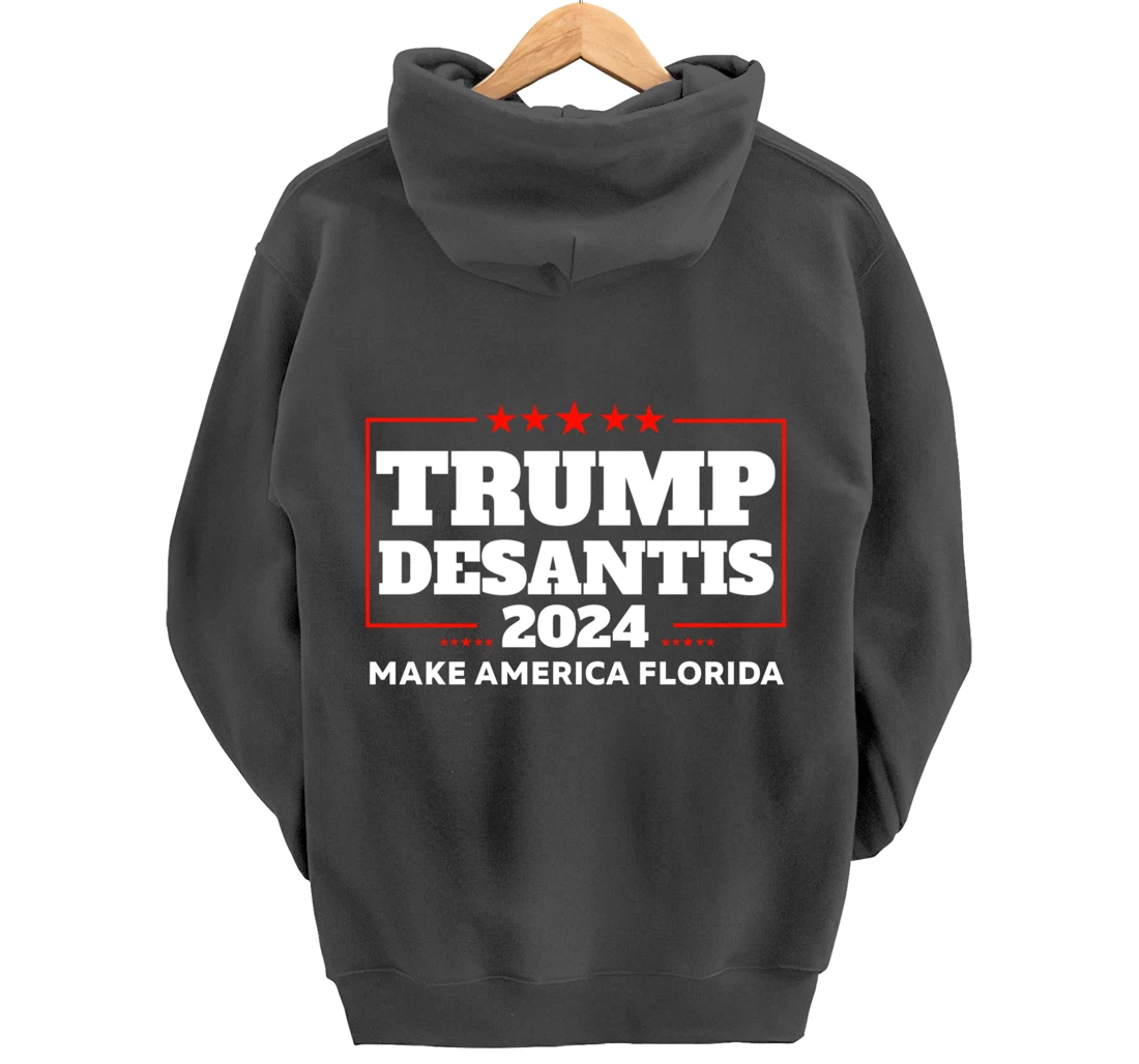 Trump DeSantis 2024 Make America Florida Republican Election Pullover Hoodie