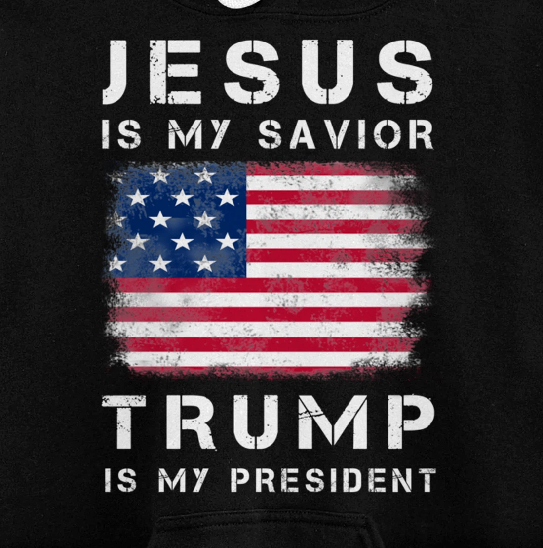 Jesus is my Savior Trump is my President Pullover Hoodie