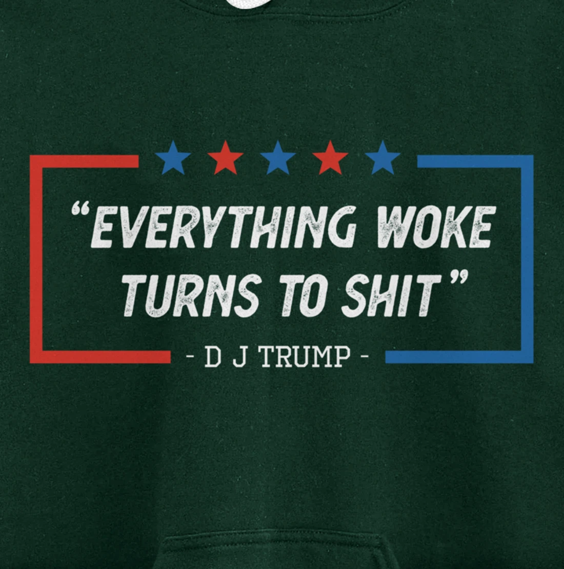Everything Woke Turns To Shit Funny Trump Saying Vintage Pullover Hoodie