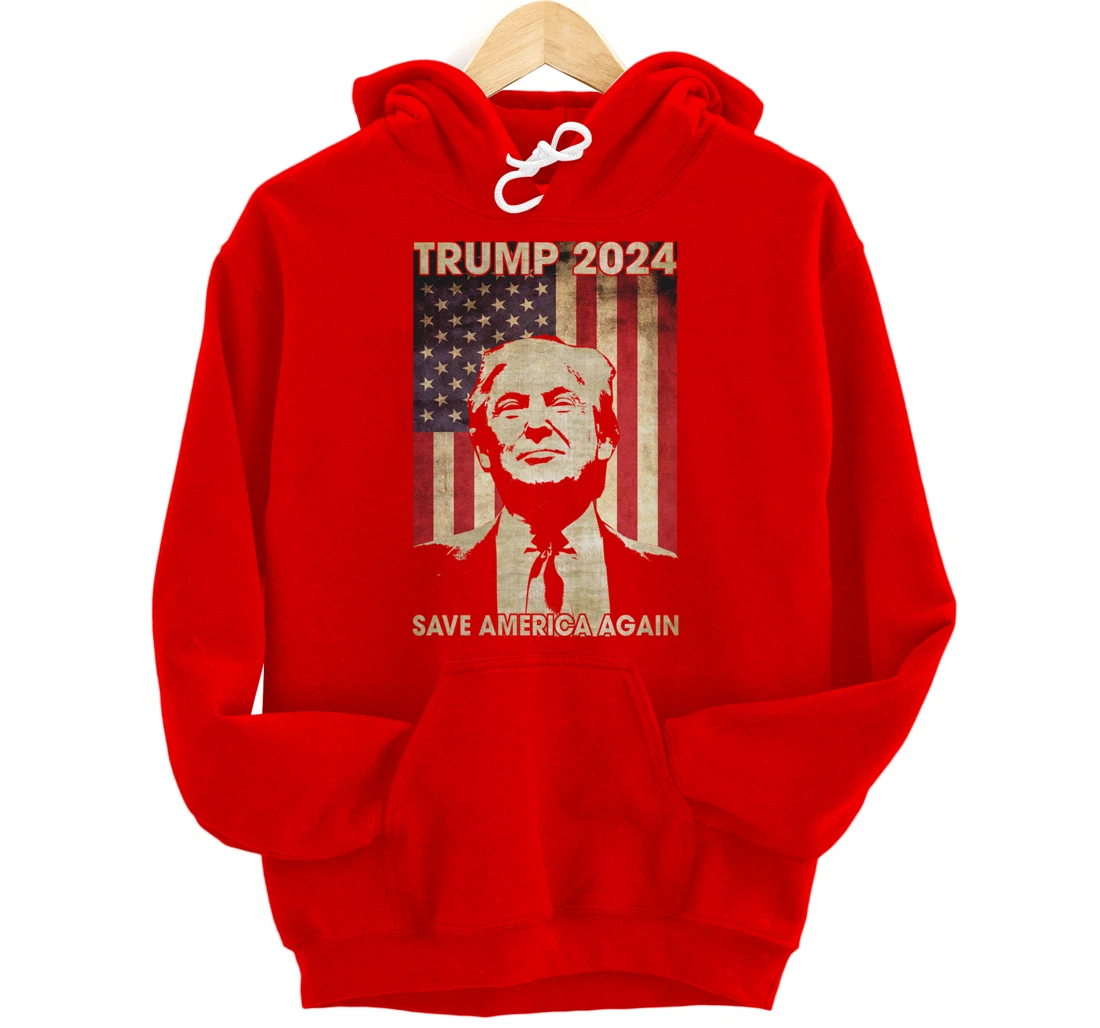 Trump 2024 Save America Again American Flag Election Gifts Pullover Hoodie