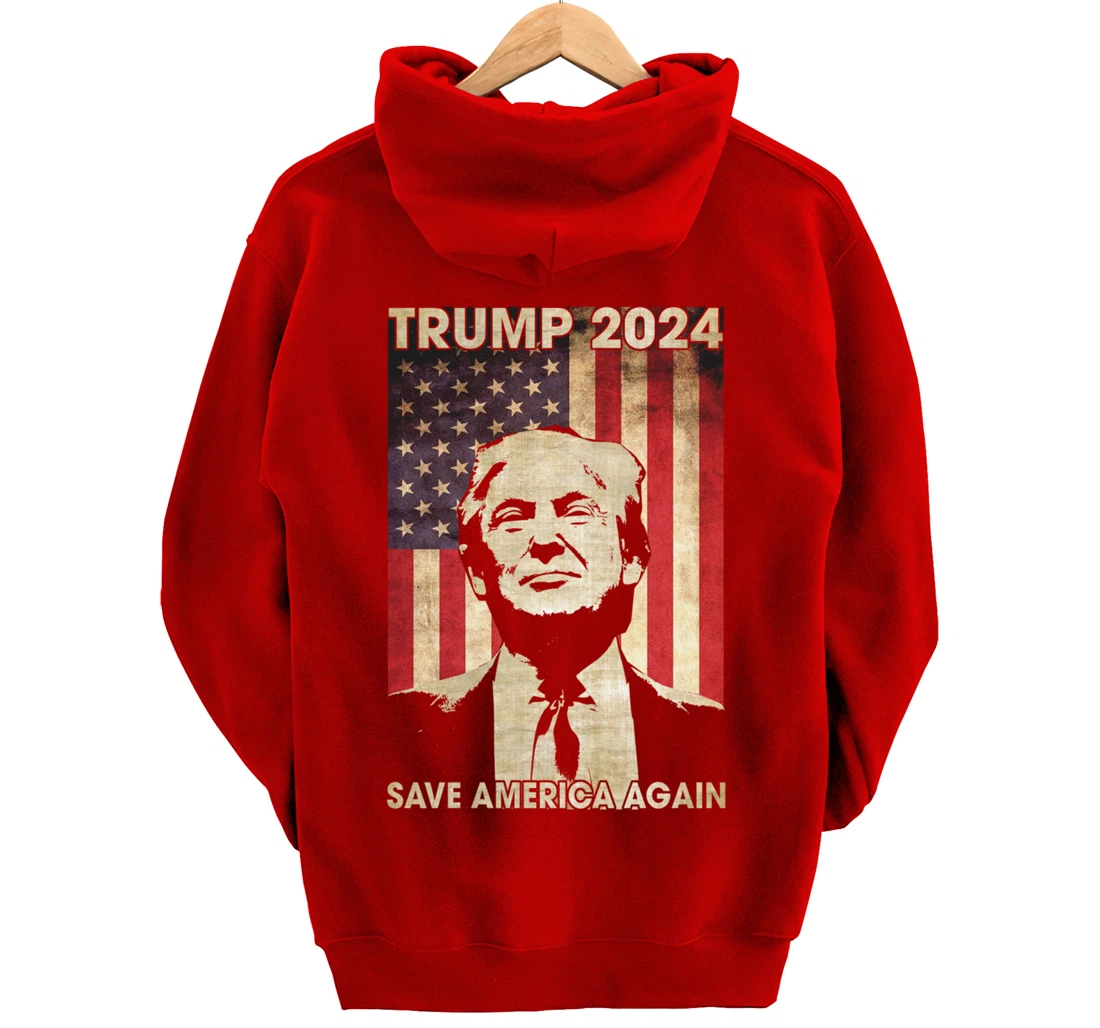 Trump 2024 Save America Again American Flag Election Gifts Pullover Hoodie