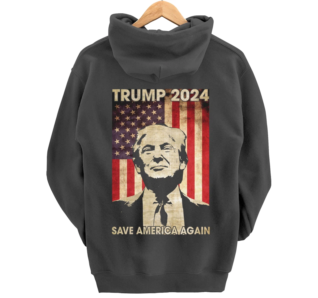 Trump 2024 Save America Again American Flag Election Gifts Pullover Hoodie