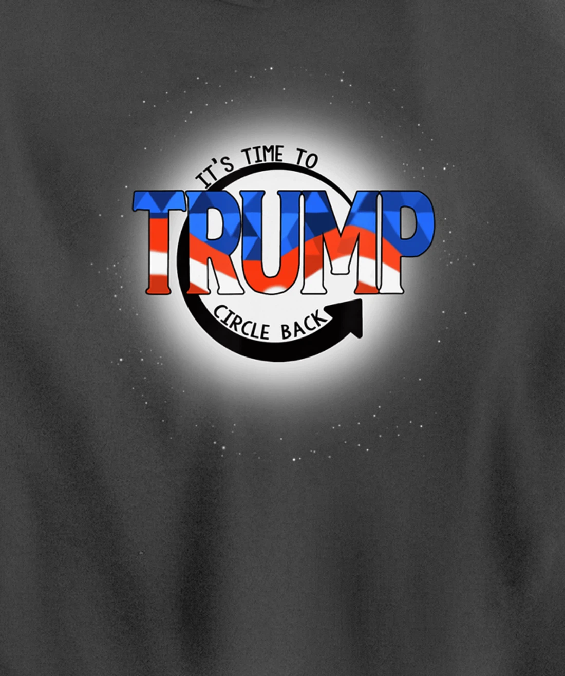 It's Time To Circle Back Trump Funny Pullover Hoodie