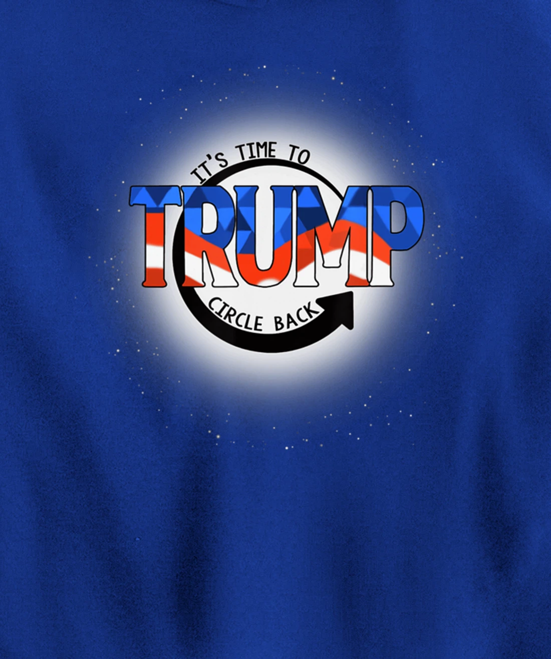 It's Time To Circle Back Trump Funny Pullover Hoodie