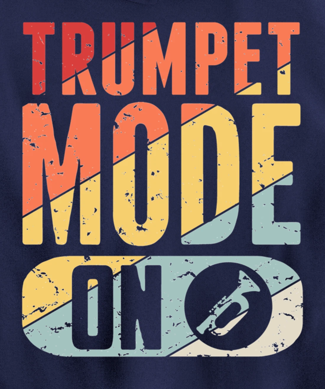 Trumpet Mode Marching Band On Vintage Distressed Pullover Hoodie