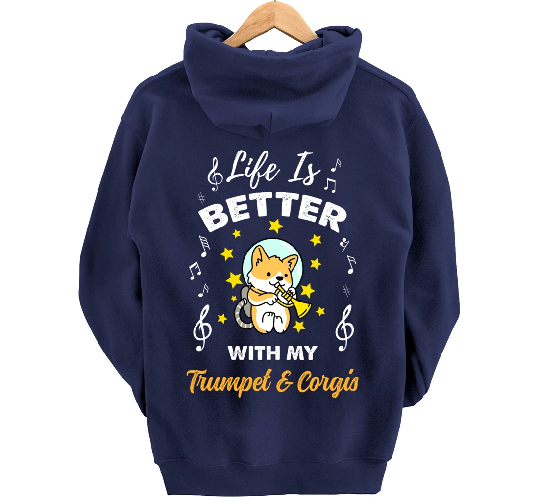 Life Is Better With My Trumpet And Corgis Trumpet Player Pullover Hoodie