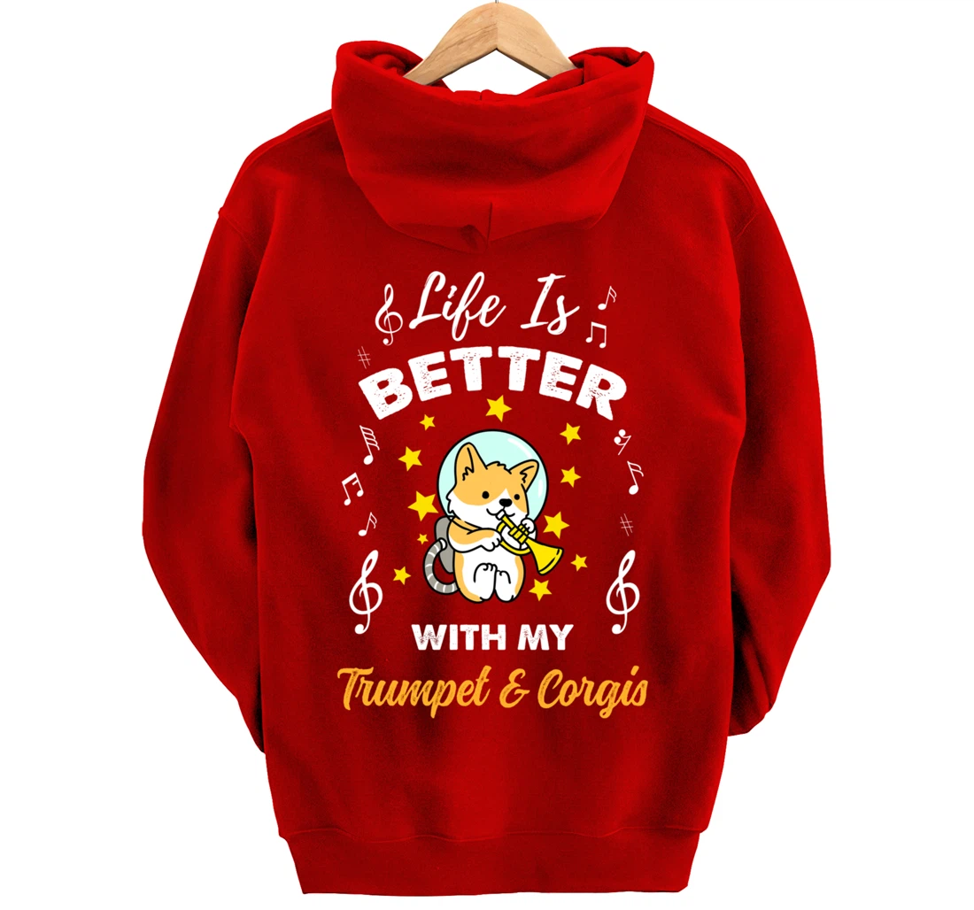 Life Is Better With My Trumpet And Corgis Trumpet Player Pullover Hoodie