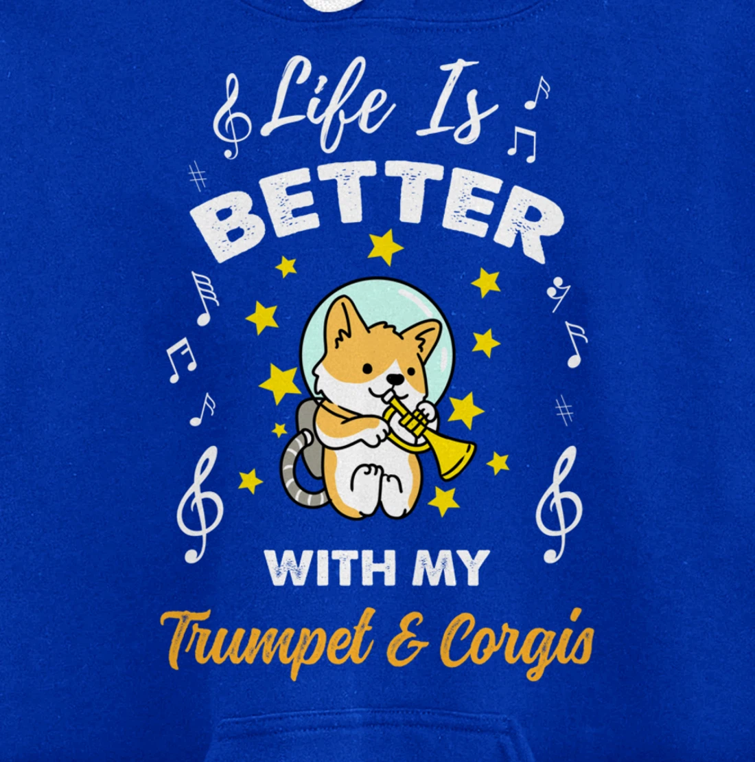 Life Is Better With My Trumpet And Corgis Trumpet Player Pullover Hoodie